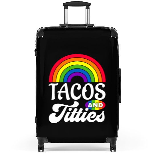 Tacos and Titties Funny LGBT Gay Pride Gifts Suitcases