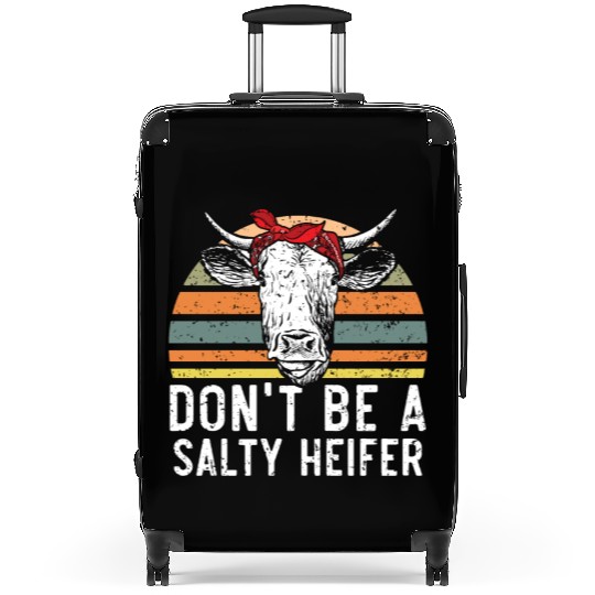 Don't Be A Salty Heifer Cow Whisperer Cow Farming Suitcases