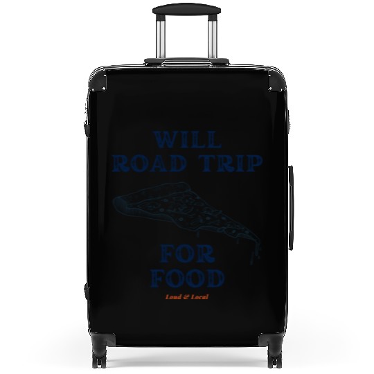 Will Road Trip for Food Quote Suitcases