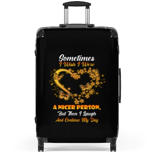 Then I Laugh And Continue My Day Cute Joke Novelty Suitcases