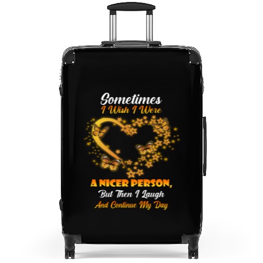 Then I Laugh And Continue My Day Cute Joke Novelty Suitcases