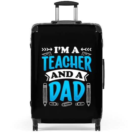 I'm A Teacher And A Dad Homeschool Homeschooling Suitcases