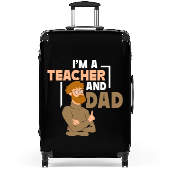 I'm A Teacher And Dad Homeschool Homeschooling Suitcases