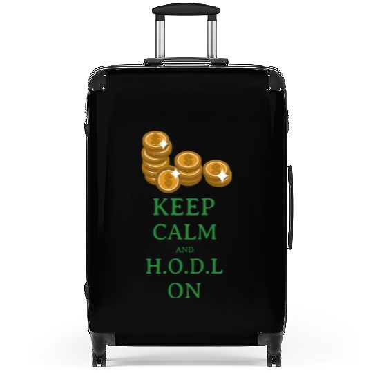 Keep Calm and H O D L Suitcases
