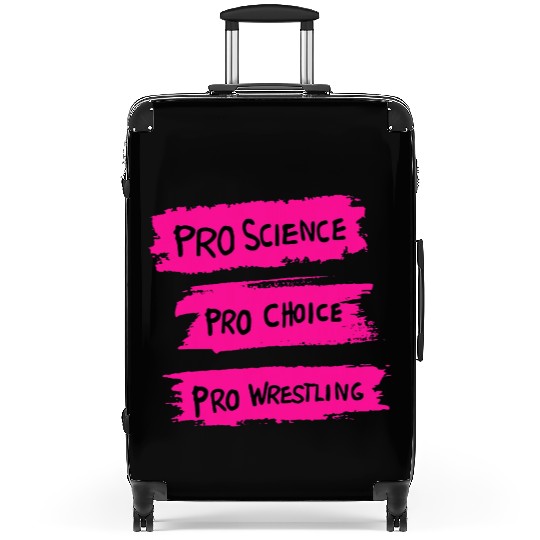 Pro Science Pro Choice Pro Wrestling Suitcases