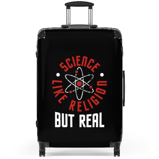 Science Like Religion But Real Atheism Humanist Suitcases