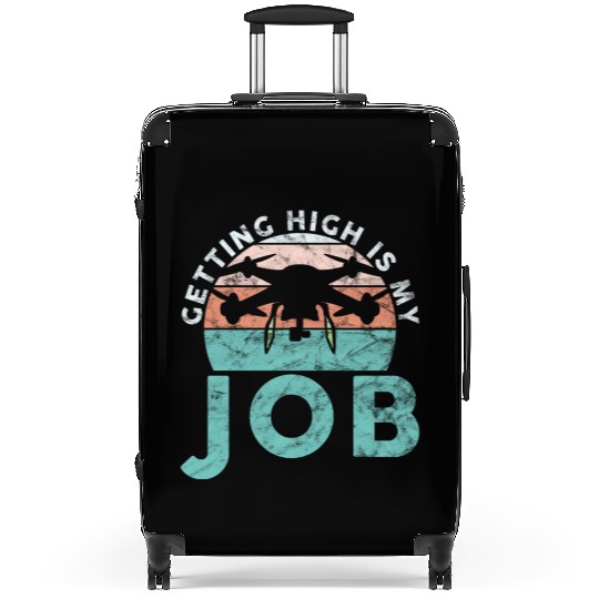 Drone Pilot Getting High Is My Job Quadrocopter Suitcases