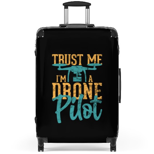 Drone Pilot Trust Me I'm A Drone Pilot Quadrocopte Suitcases