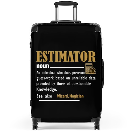 Estimator Definition Funny Gift For Job Titles Suitcases