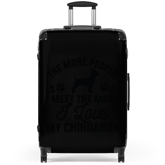 I Love My Chihuahua Suitcases