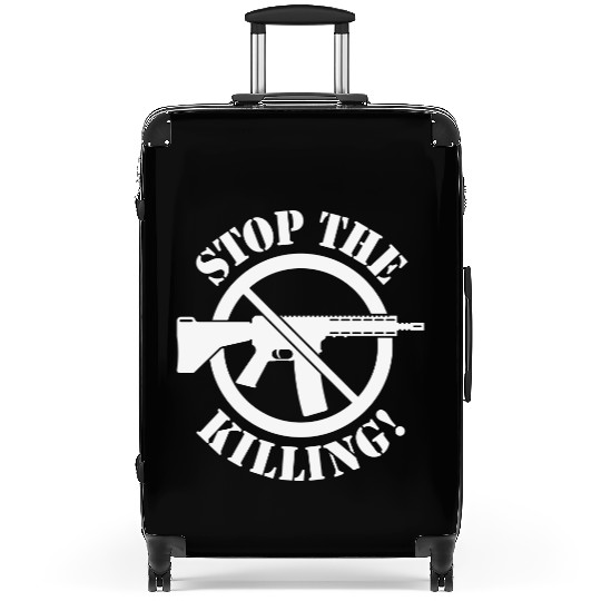 Stop The Killing! (Gun Reform / No Weapons / 1C) Suitcases