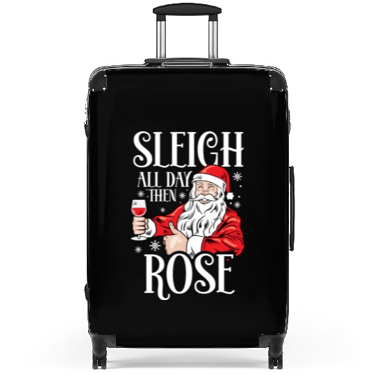 Christmas Sleigh All Day Then Rose Funny Santa Suitcases