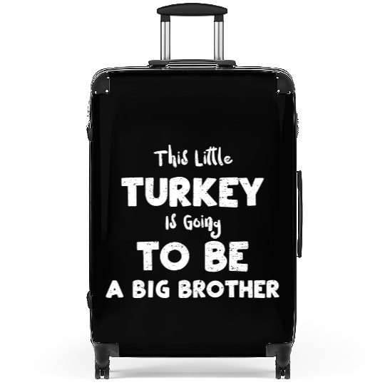This Little Turkey Is Going To B... Suitcases