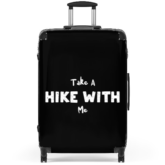Take A Hike With Me - Hiking Suitcases