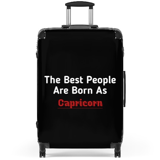 The Best People Are Born As Capricorn Suitcases
