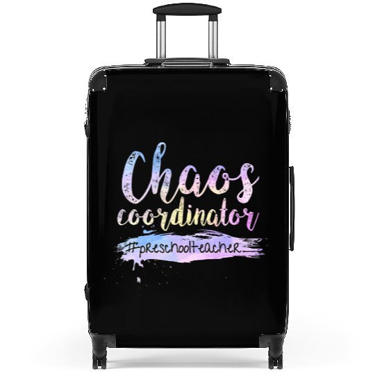 Chaos Coordinator Suitcases Cute Preschool Teacher Suitcases