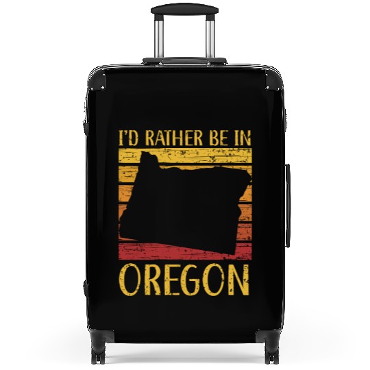 I'd Rather Be In Oregon USA America Oregonians Suitcases
