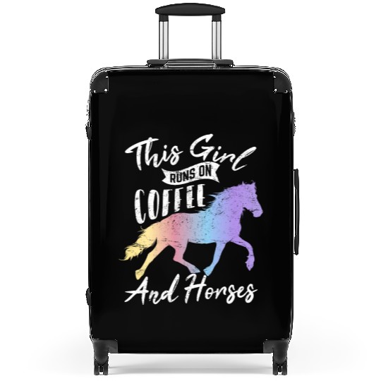 This Girl Runs On Coffee And Horses Horse Riding H Suitcases