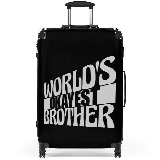 Worlds okayest Brother family Suitcases
