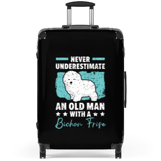 Never Underestimate An Old Man With A Bichon Frise Suitcases
