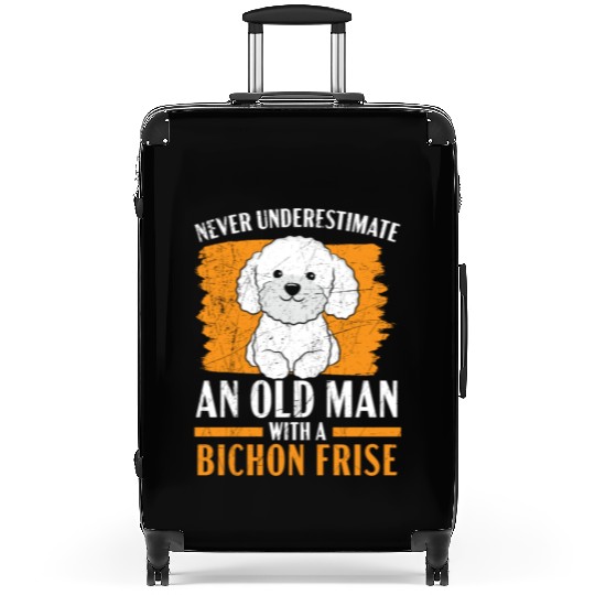 Never Underestimate An Old Man With A Bichon Frise Suitcases
