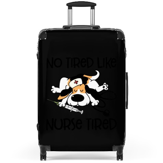 No Tired Like Nurse Tired Beagle Dog Lover Nurse Suitcases