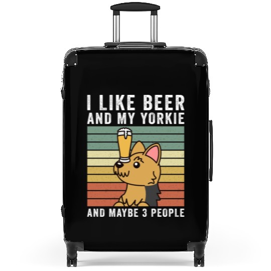 I Like Beer And My Yorkshire Terrier Suitcases