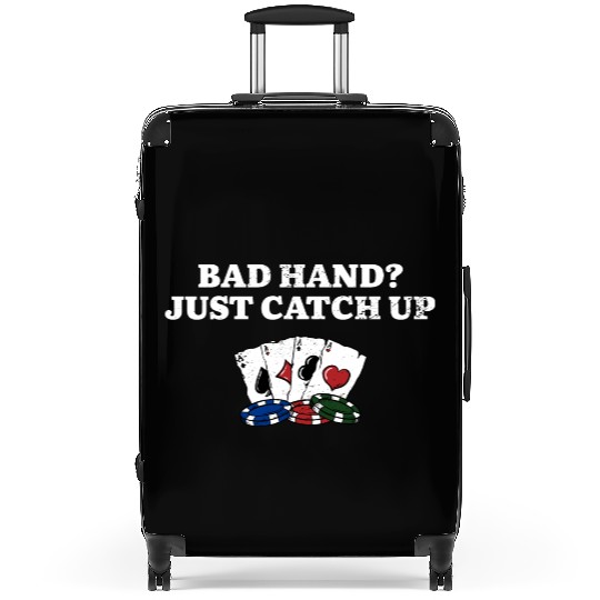 Bad Hand Just Catch Up Poker Card Games Poker Suitcases