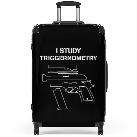 I Study Triggernometry - Gun Owner Lover Suitcases