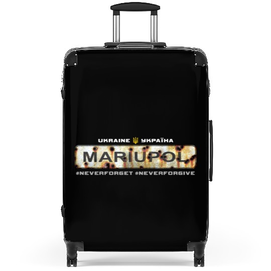 "Mariupol - Ukraine". Never Forget. Never Forgive. Suitcases
