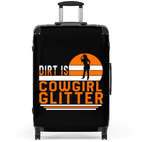 Dirt Is Glitter Suitcases, Funny Rodeo Cow Girl