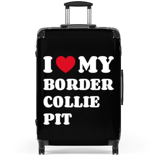 I Love My Border Collie Pit Suitcases