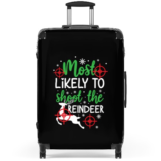 Christmas Most Likely To Shoot Reindeer Xmas Gift Suitcases