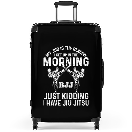 Brazilian Jiu Jitsu Sarcastic Quote MMA BJJ Suitcases