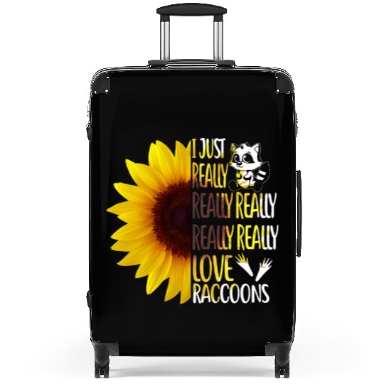 I Just Really Really Love Raccoons Funny Sunflower Suitcases