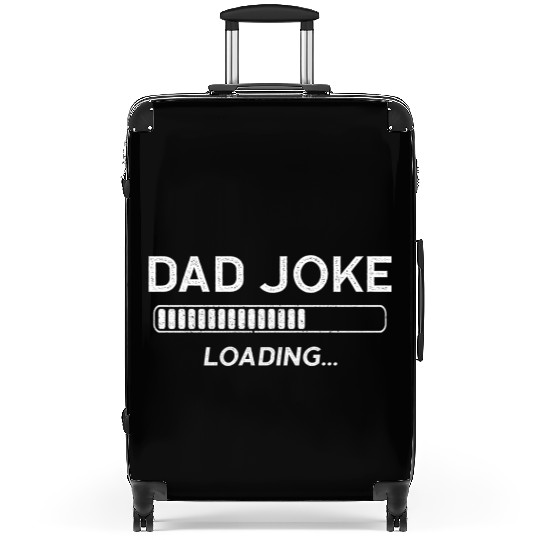 Dad Joke Loading Suitcases