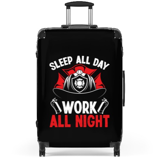 Night Shift Firefighter Sleep all Day Fire Truck Suitcases