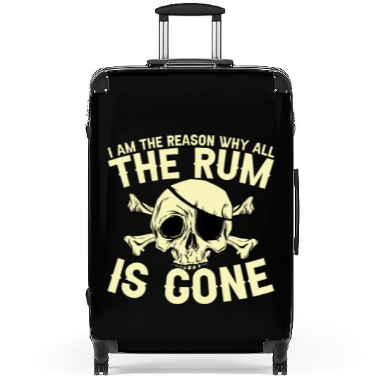 I Am The Reason Why All The Rum Is Gone Suitcases