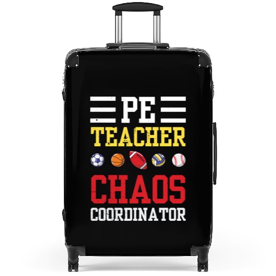 PE Teacher Funny Chaos Coordinator Teaching Gift Suitcases