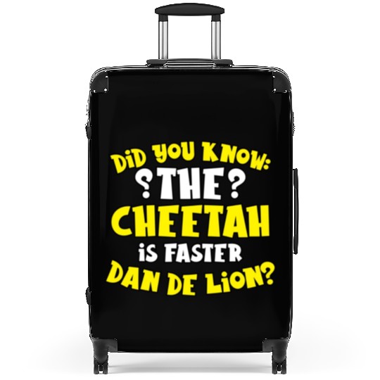 Did You Know The Cheetah is Faster Dan De Lion Gif Suitcases