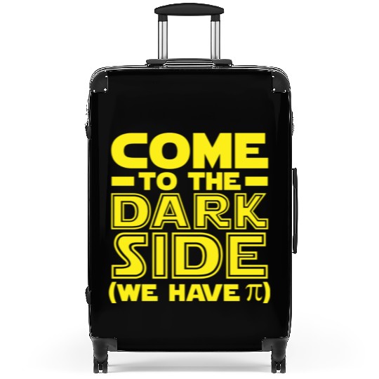 Come To The Dark Side We Have Pi Day Suitcases