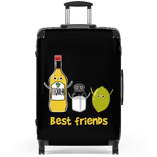 Tequila Best friends for Tequila Lover Suitcases