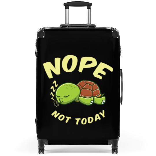 Nope Not Today Sleeping Turtle For Turtle Lover Suitcases