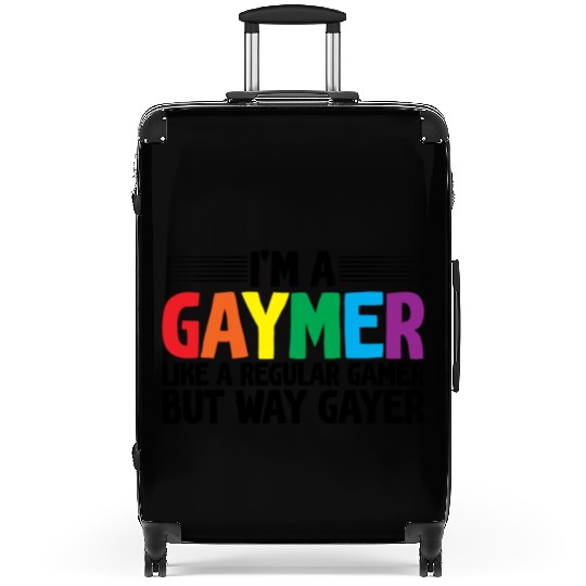 I'm A Gaymer, Like A Regular Gamer But Way Gayer Suitcases