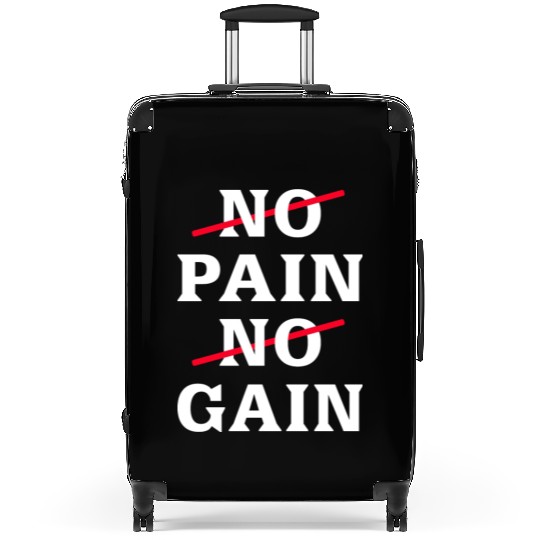 No Pain No Gain Motivational Saying Suitcases