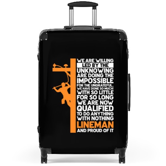 We Are Willing Led By The Unknowing, Lineman Suitcases