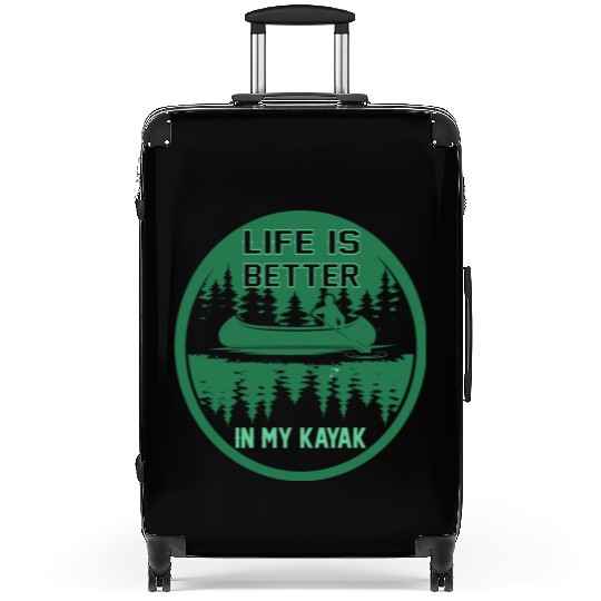 Life is better in my kayak Suitcases