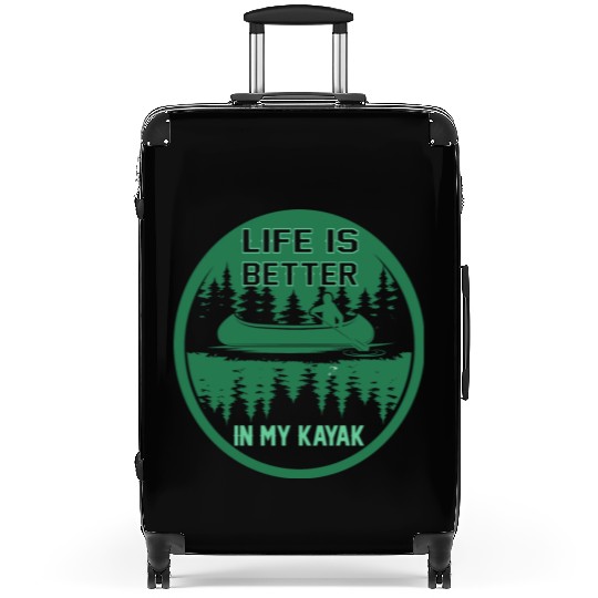 Life is better in my kayak Suitcases