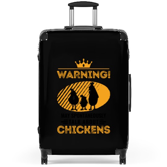May Spontaneously Talk About Chickens Suitcases