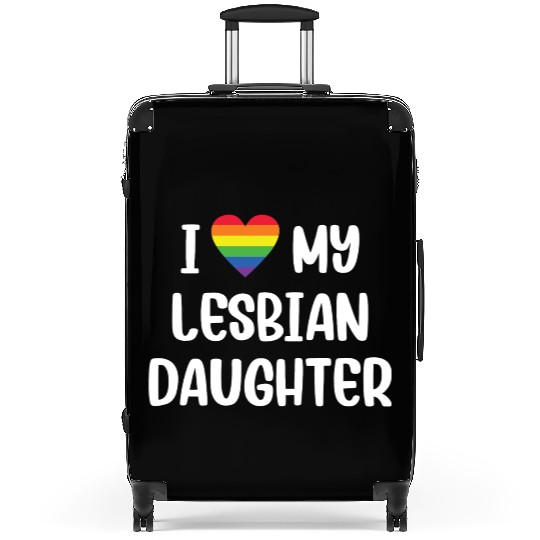 I Love My Lesbian Daughter Supportive Mom Dad Suitcases